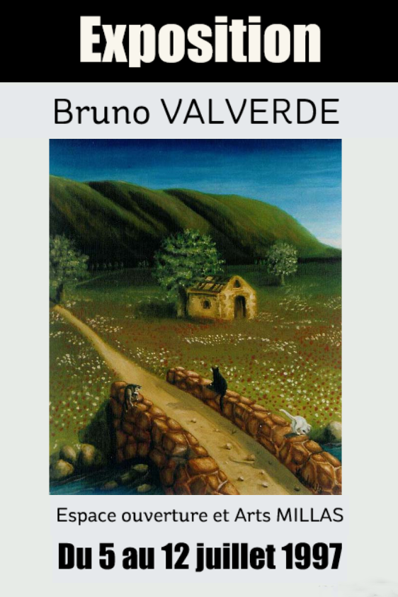 alt="paysage un pont avec des chats une vieille maison sans toit des collines dans le fond affiche exposition MILLAS 1997 de bruno VALVERDE artiste peintre"